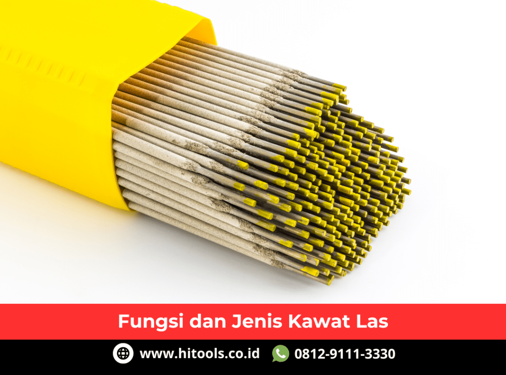 Fungsi dan Jenis Kawat Las