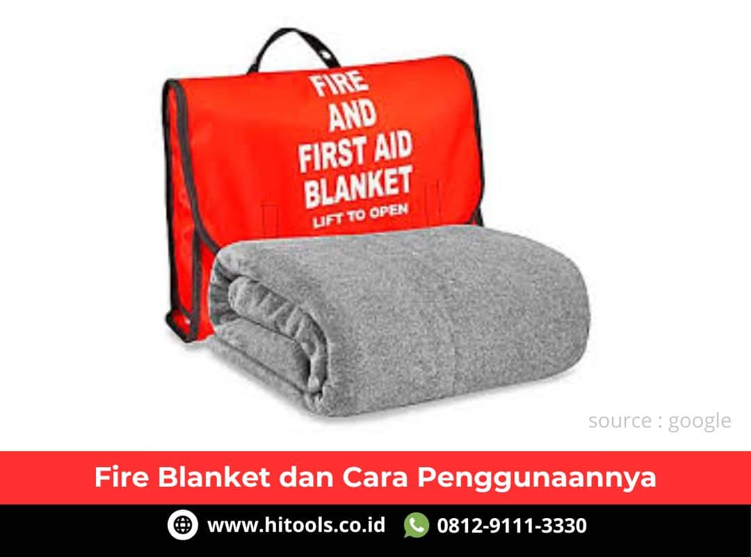 Fire Blanket Dan Cara Penggunaanya
