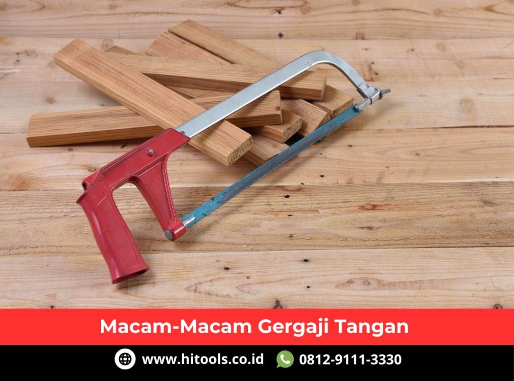 Macam macam Gergaji Tangan