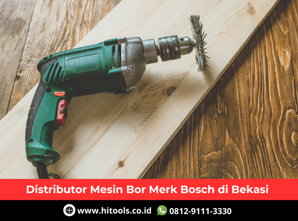 Distributor Mesin Bor Merk Bosch di Bekasi 1 Jual Mesin Bor Merk Bosch di Bekasi