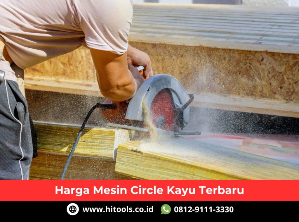 Toko Mesin Circle Kayu Terdekat di Jabodetabek