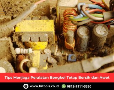 Tips Menjaga Peralatan Bengkel Tetap Bersih dan Awet