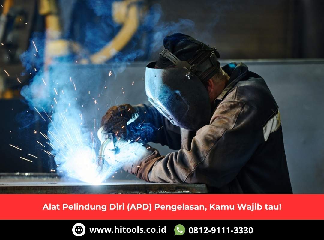 Alat Pelindung Diri (APD) Pengelasan, Kamu Wajib tau! 1 Alat Pelindung Diri (APD) Pengelasan, Kamu Wajib tau!